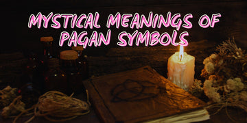 Unveiling the Mystical Meanings of Pagan Symbols đźđ