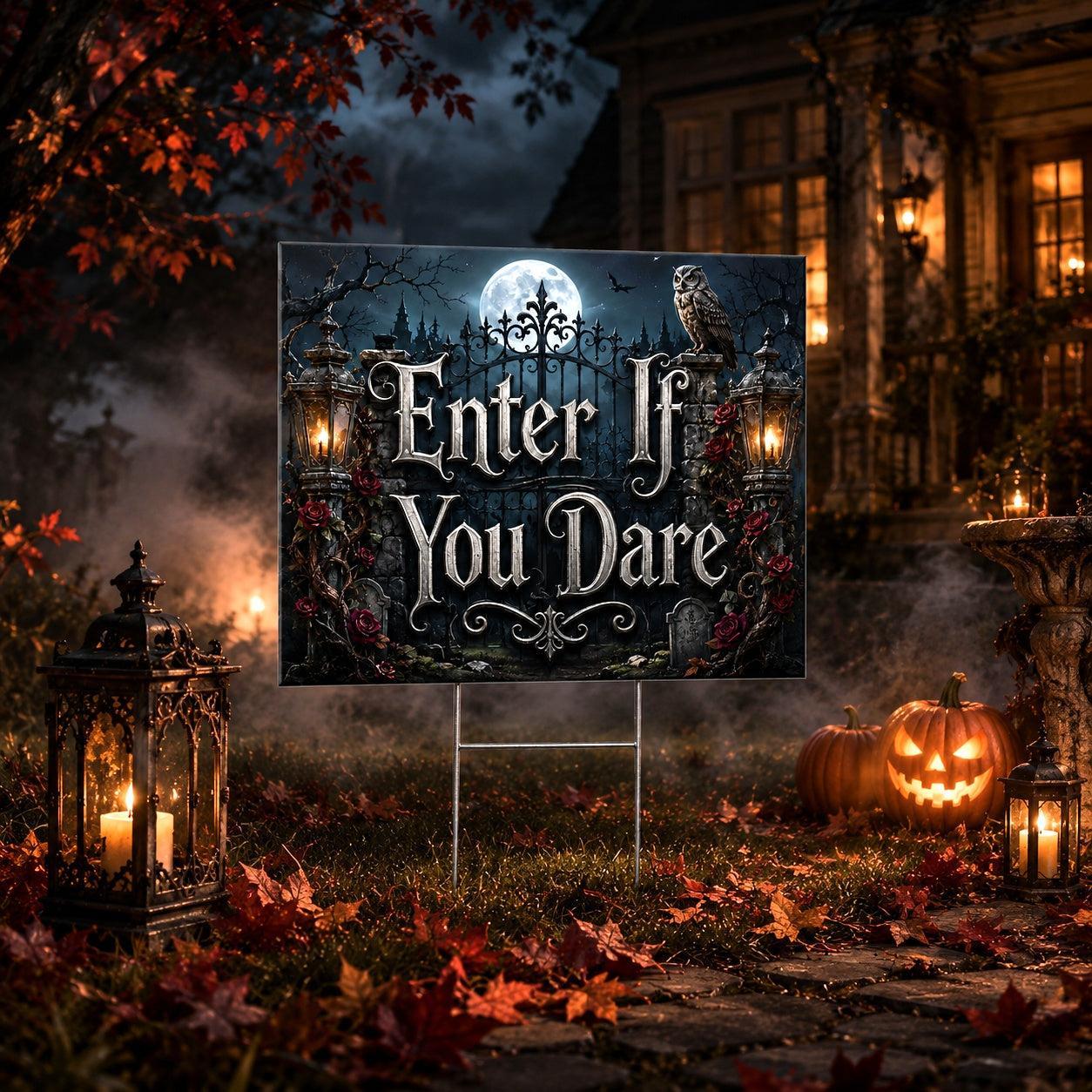 Enter If You Dare Gothic Witchy Halloween Yard Sign - porch scene