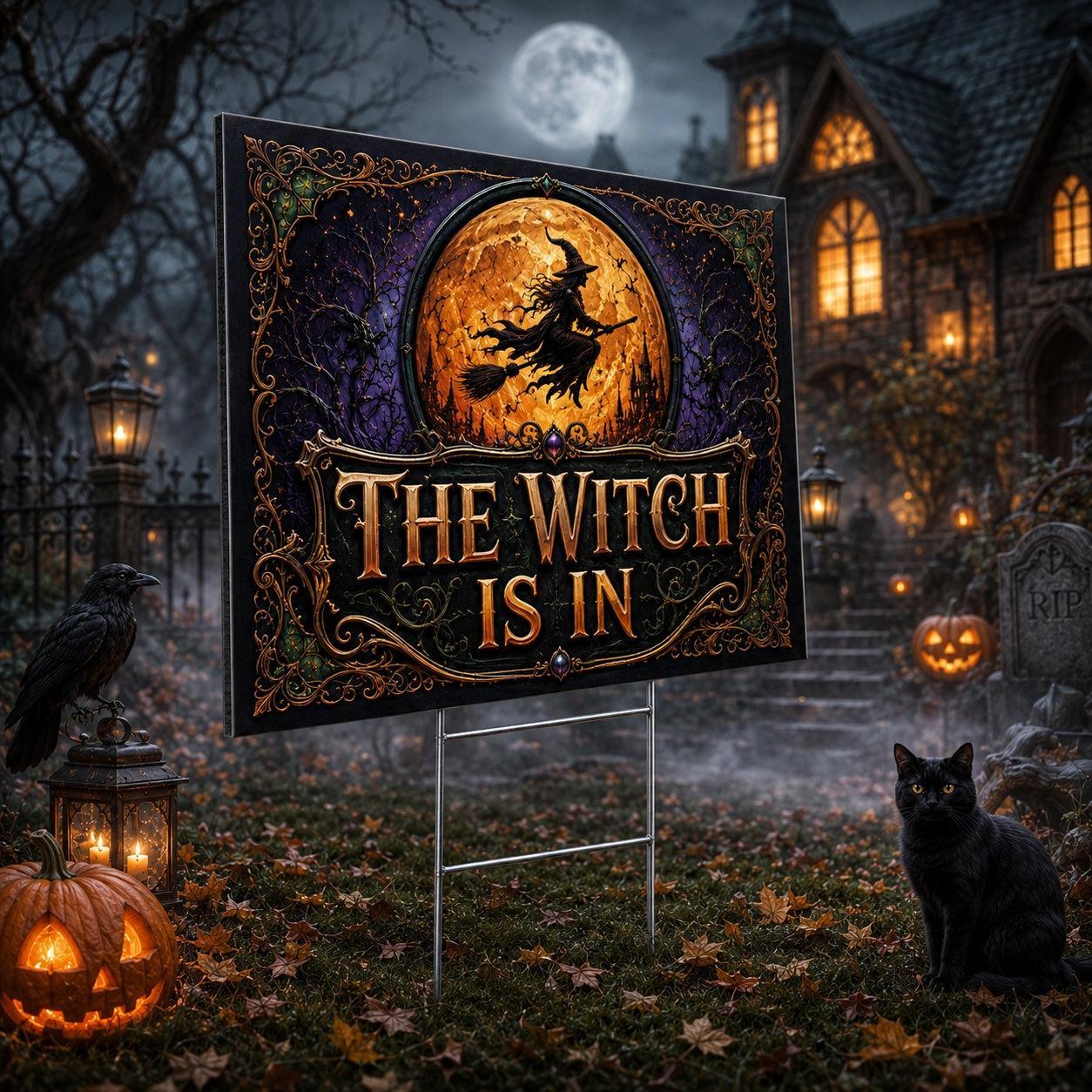 Spooky Halloween, The Witch Is In Yard Sign - porch scene