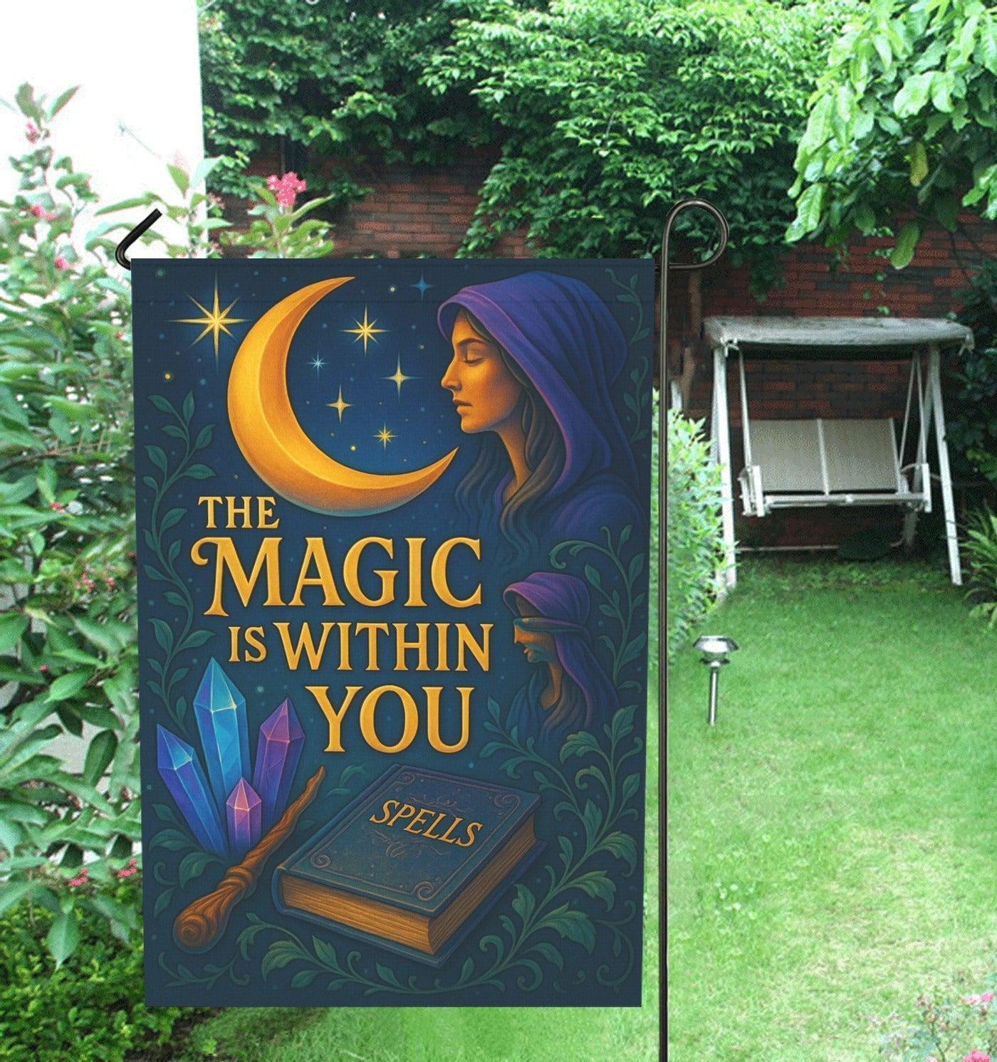 The Magic Within You Witchy Garden Flag & Wicca House Flag - Pagan Outdoor Decor-MoonChildWorld