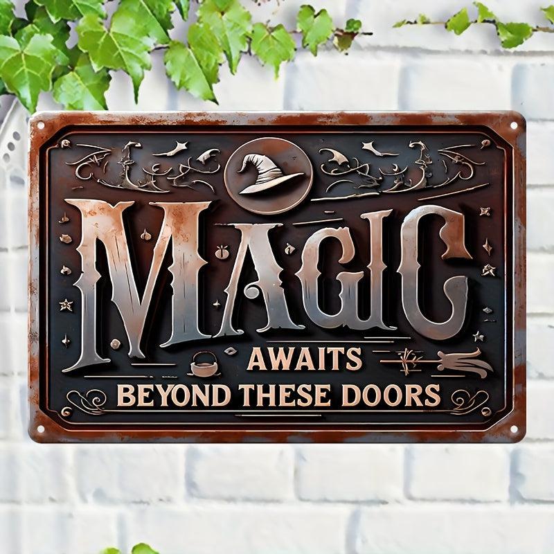 Magic Awaits Beyond These Doors Metal Sign Witch Wall Decor Halloween Welcome Sign-MoonChildWorld