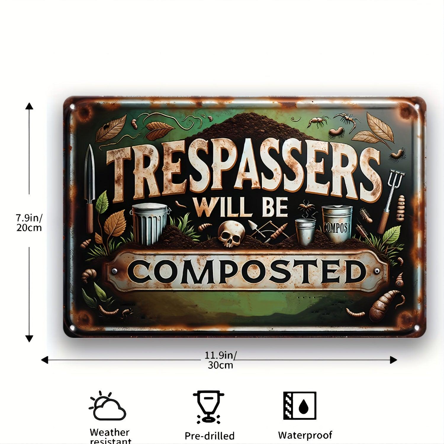 Trespassers Will Be Composted Metal Sign Witch Wall Decor Halloween Welcome Sign-MoonChildWorld