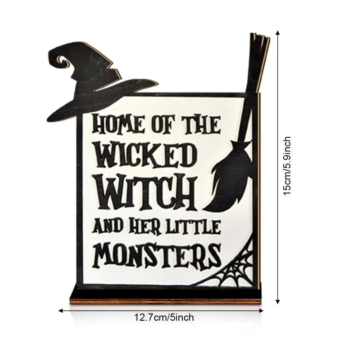 3D Halloween Wooden Sign - Home of the Wicked Witch and Her Little Monsters Decor-MoonChildWorld