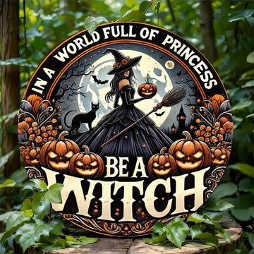 Be a Witch Metal Sign Witchy Wall Sign For Halloween-MoonChildWorld