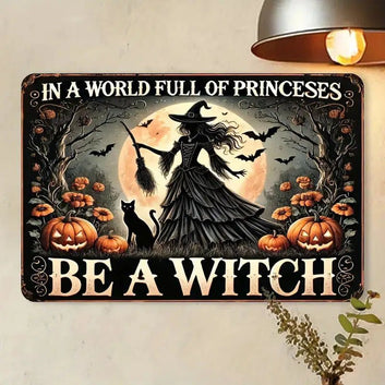 Be a Witch Metal Sign Witchy Wall Decor Halloween Welcome Sign