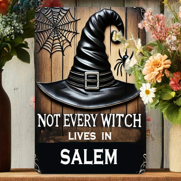 Not Every Witch Lives in Salem Wall Decor Sign Halloween Metal Sign