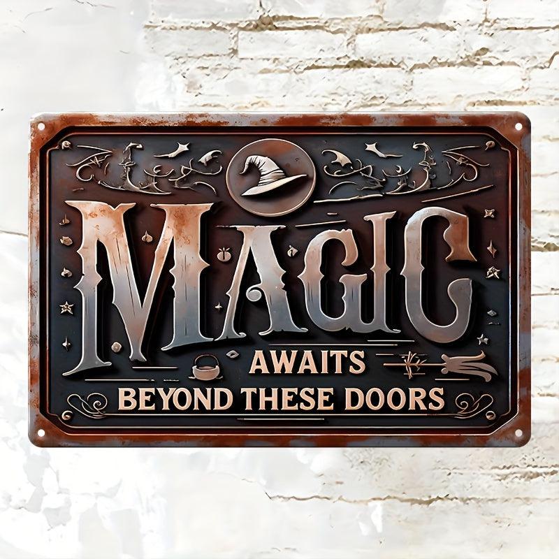 Magic Awaits Beyond These Doors Metal Sign Witch Wall Decor Halloween Welcome Sign-MoonChildWorld