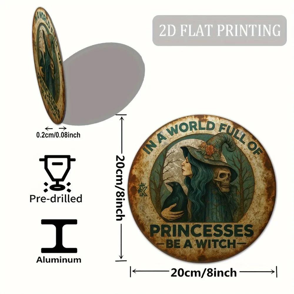 Gothic Halloween Be A Witch Metal Sign Witchy Home Decor-MoonChildWorld