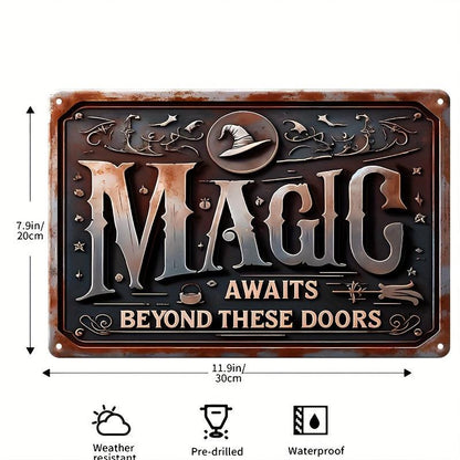 Magic Awaits Beyond These Doors Metal Sign Witch Wall Decor Halloween Welcome Sign-MoonChildWorld