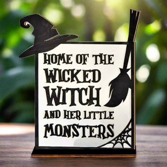 3D Halloween Wooden Sign - Home of the Wicked Witch and Her Little Monsters Decor