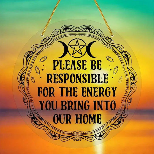 Housewarming Energy Affirmation Wicca Suncatcher Pagan Acrylic Sign