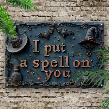 I Put A Spell On You Witchy Metal Sign Perfect for Halloween