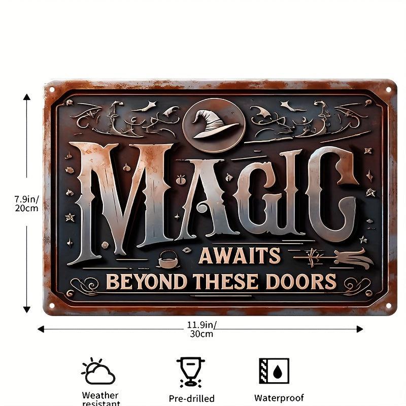 Magic Awaits Beyond These Doors Metal Sign Witch Wall Decor Halloween Welcome Sign-MoonChildWorld