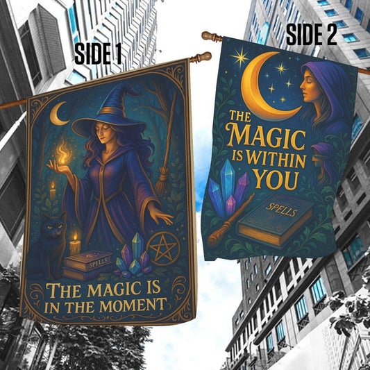 The Magic Within You Witchy Garden Flag & Wicca House Flag - Pagan Outdoor Decor