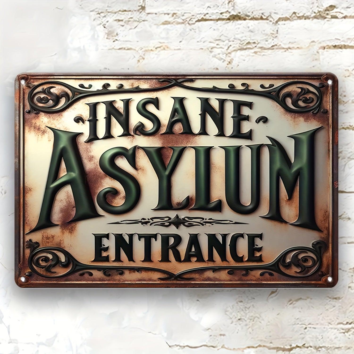 Insane Asylum Entrance Metal Sign Witch Wall Decor Halloween Welcome Sign-MoonChildWorld