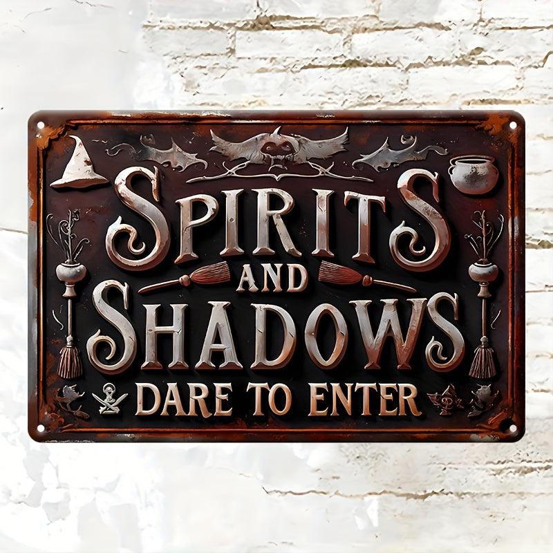 Spirits and Shadows Metal Sign Witch Wall Decor Halloween Welcome Sign-MoonChildWorld