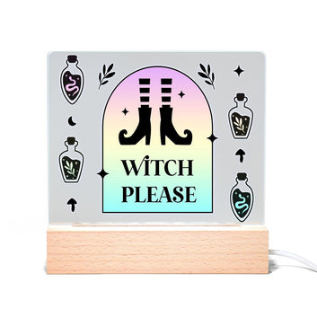 Witch Please Light Up Acrylic Sign Witch sign