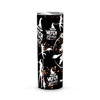 Witch please Halloween Skinny Tumbler-MoonChildWorld