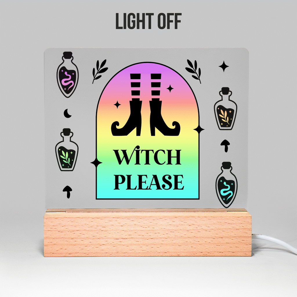 Witch Please Light Up Acrylic Sign Witch sign