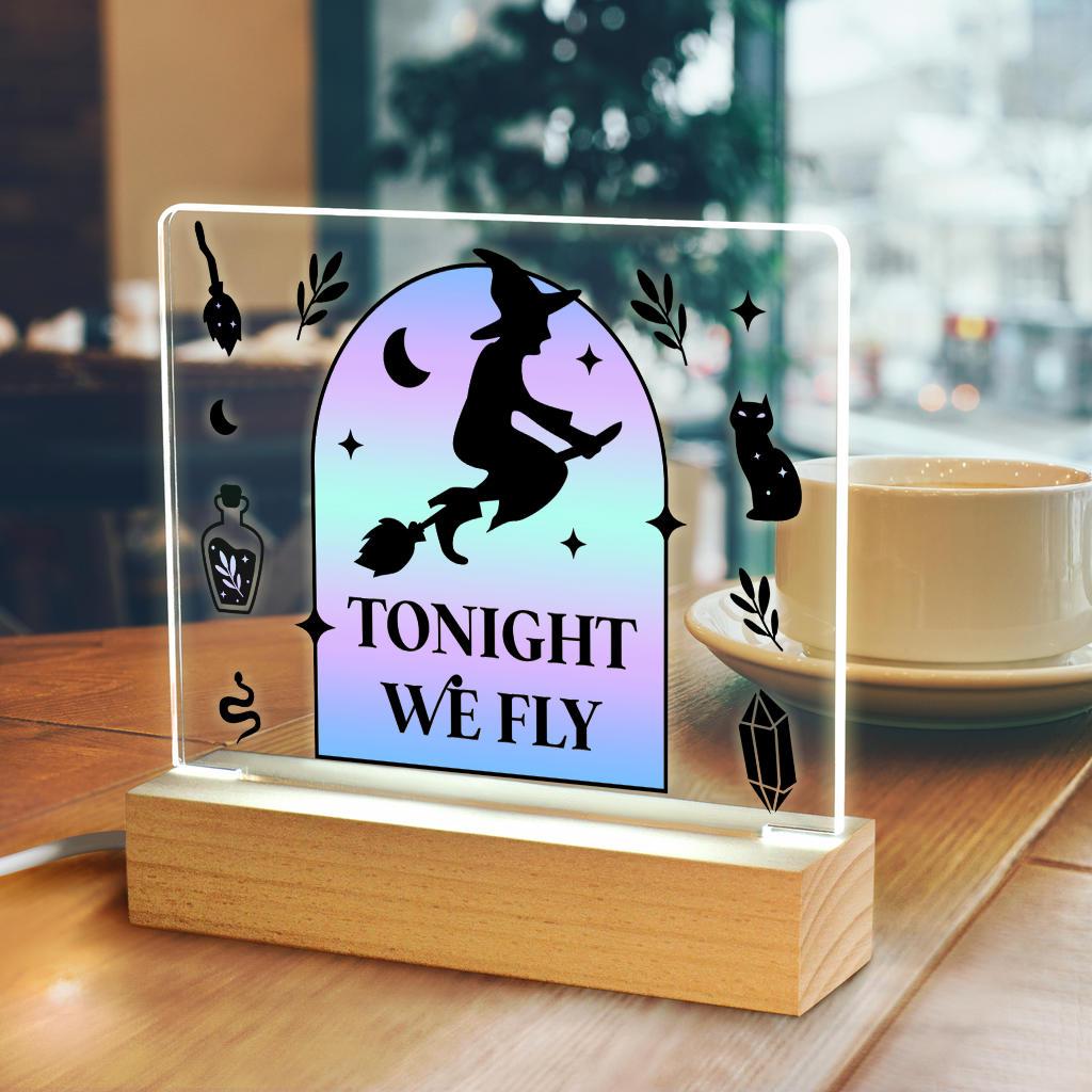 Tonight we fly Witch Acrylic Sign-MoonChildWorld
