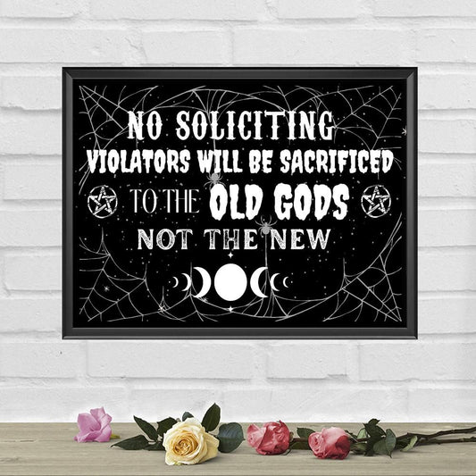 No Soliciting Violators will be sacrificed to the Old Gods Poster Witch Poster